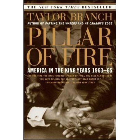 Pillar of Fire: America in the King Years 1963-65 -- Taylor Branch - Picture 1 of 2
